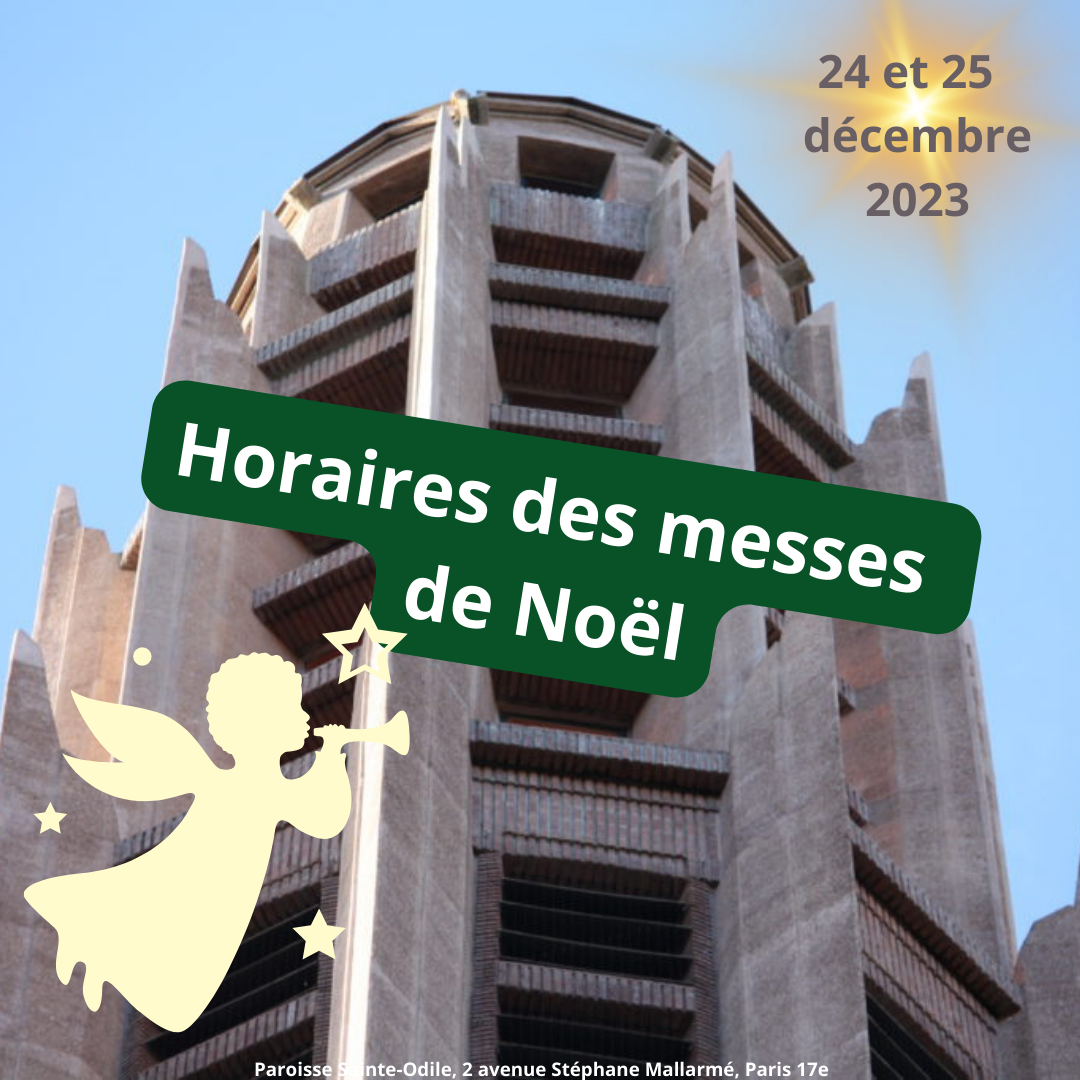 Horaires des messes de Noël 2023 SainteOdile à Paris
